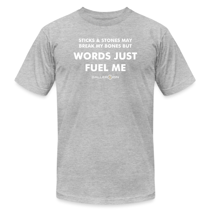 Unisex Jersey T-Shirt / Words Just Fuel Me - heather gray