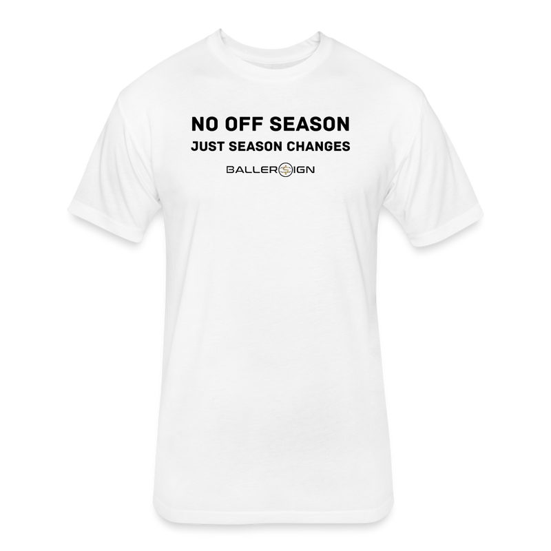 Fitted Cotton/Poly T-Shirt / No Off Season all ball - white