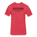 Fitted Cotton/Poly T-Shirt / No Off Season all ball - heather red
