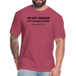 Fitted Cotton/Poly T-Shirt / No Off Season all ball - heather burgundy