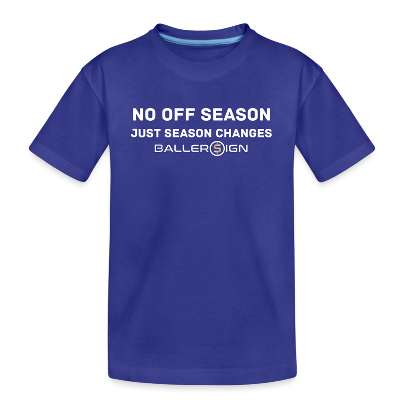 Toddler Premium T-Shirt / No Off Season - royal blue