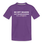 Toddler Premium T-Shirt / No Off Season - purple