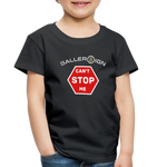 Toddler Premium T-Shirt / Can't Stop Me - black