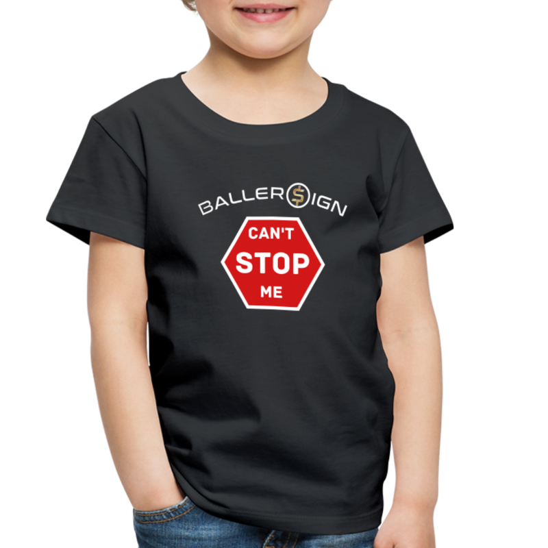 Toddler Premium T-Shirt / Can't Stop Me - black