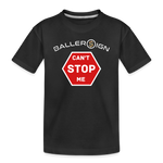 Toddler Premium T-Shirt / Can't Stop Me - black