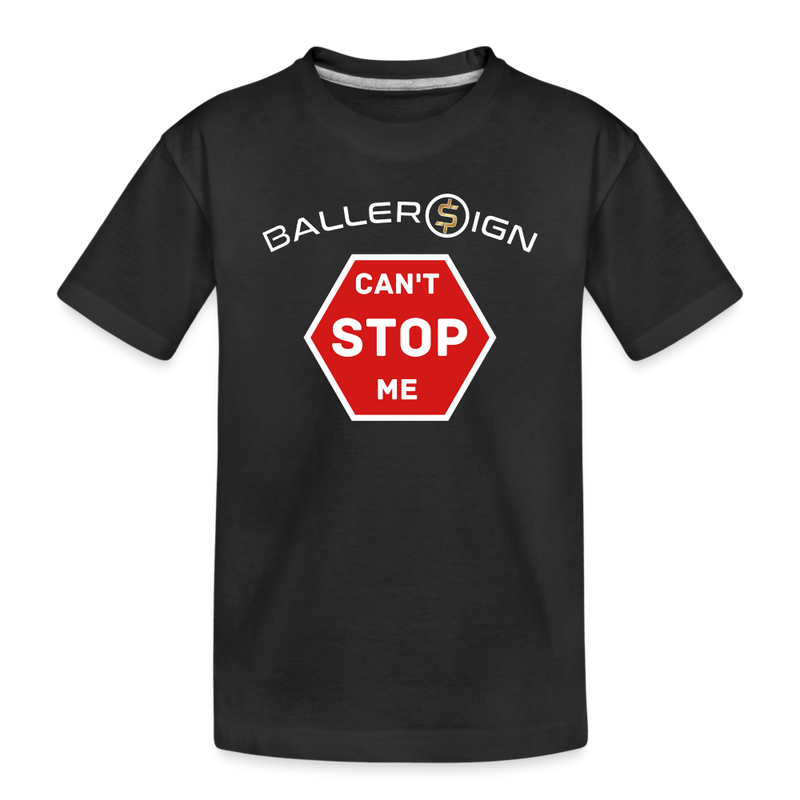 Toddler Premium T-Shirt / Can't Stop Me - black