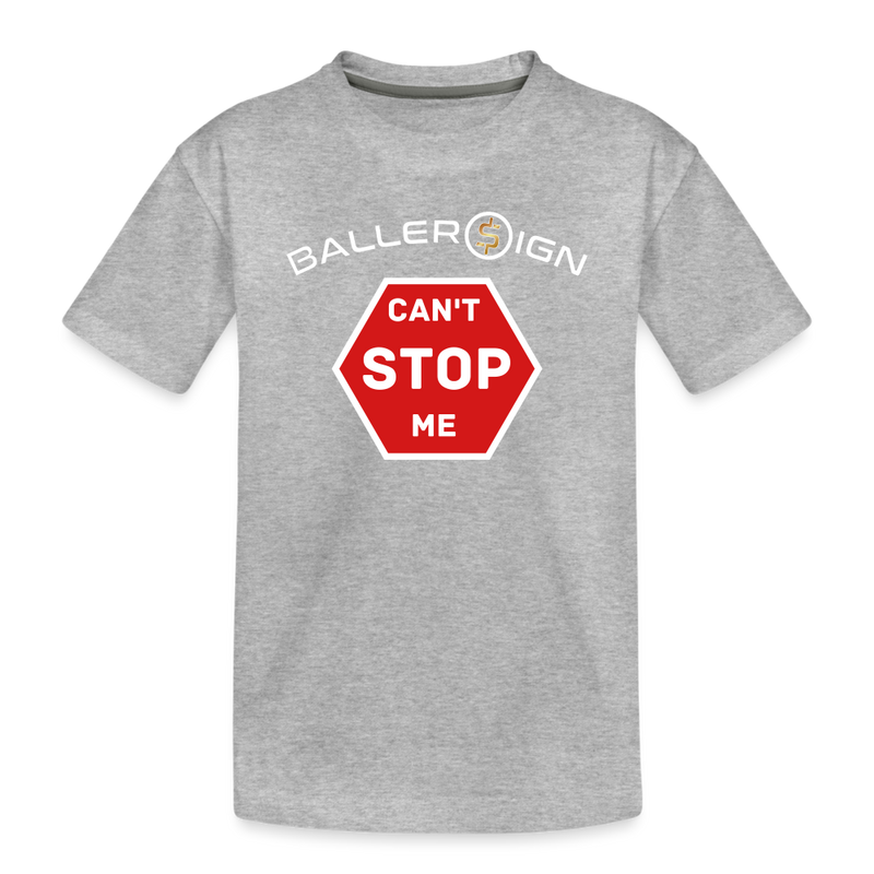 Toddler Premium T-Shirt / Can't Stop Me - heather gray