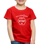 Toddler Premium T-Shirt / Can't Stop Me - red