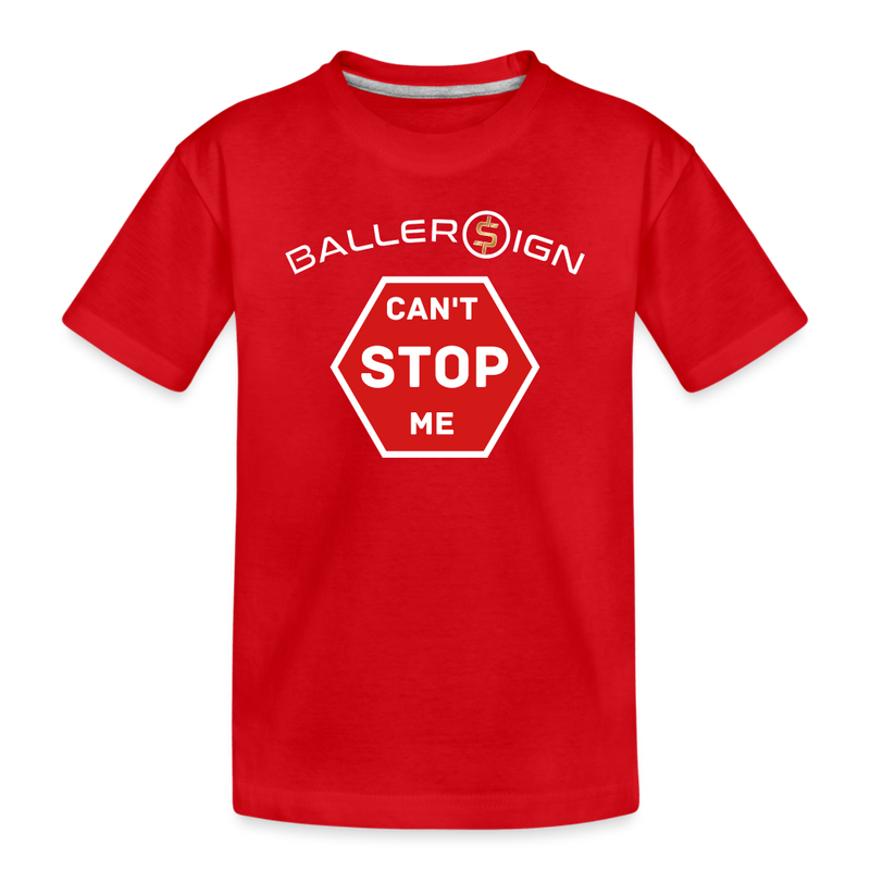 Toddler Premium T-Shirt / Can't Stop Me - red