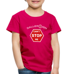 Toddler Premium T-Shirt / Can't Stop Me - dark pink