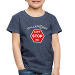 Toddler Premium T-Shirt / Can't Stop Me - heather blue