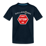 Toddler Premium T-Shirt / Can't Stop Me - deep navy