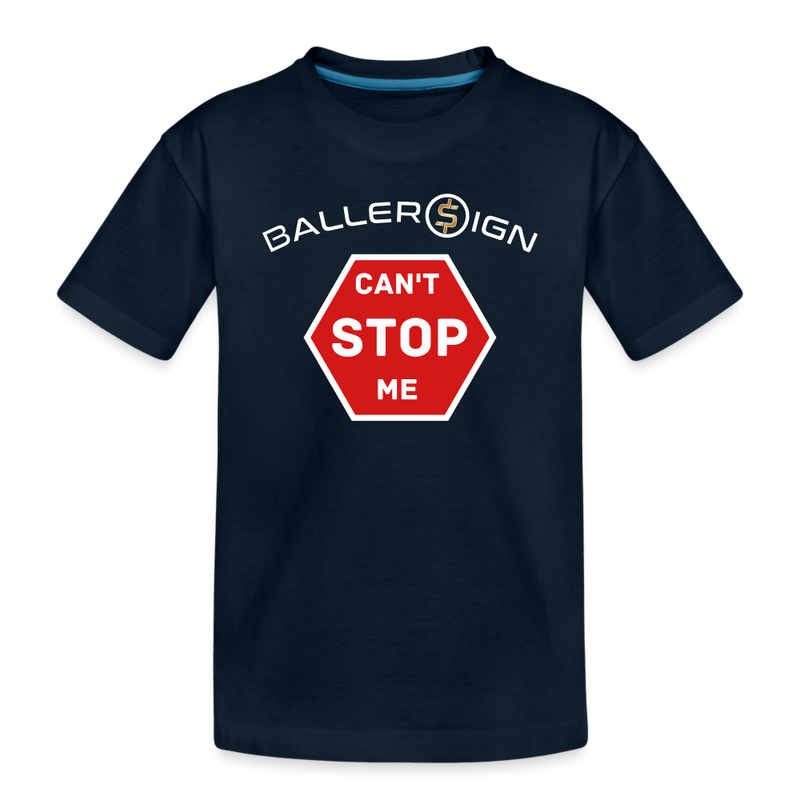 Toddler Premium T-Shirt / Can't Stop Me - deep navy