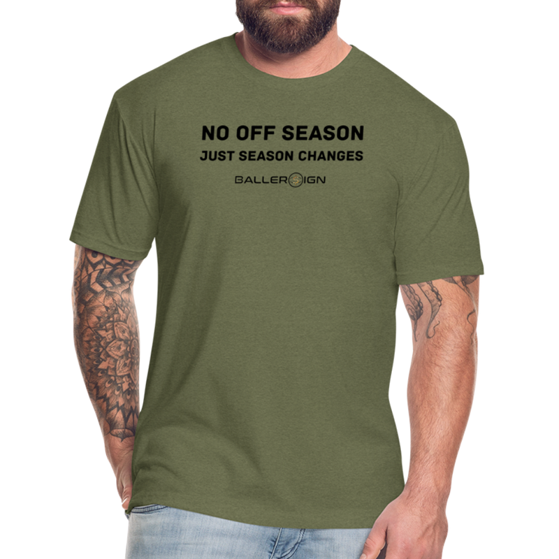 Fitted Cotton/Poly T-Shirt / No Off Season all ball - heather military green